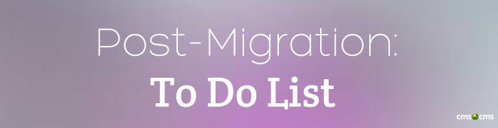 The Finishing Stroke of Your Website Migration: Post-Migration Tips