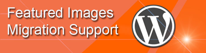 Featured-images-migration-support-cms2cms
