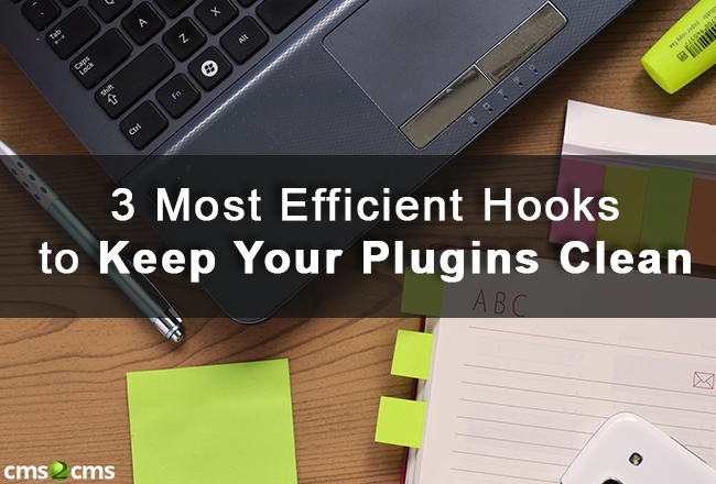 3 Most Efficient Hooks to Keep Your Plugins Clean