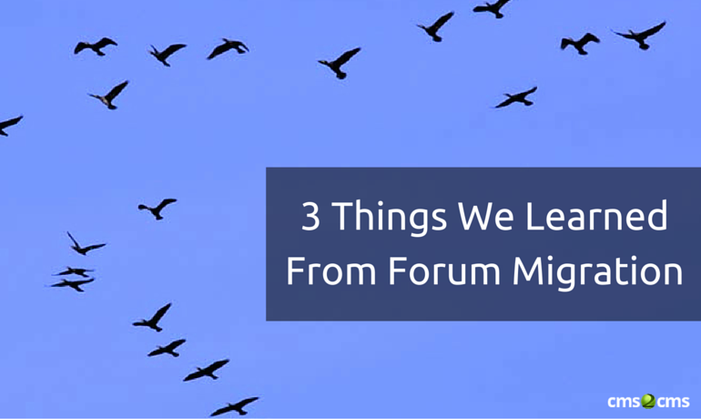 3 Things We Learned From Forum Migration