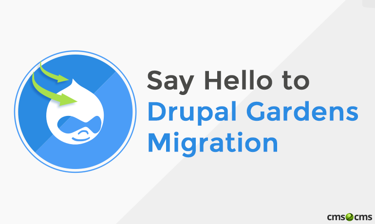 Say Hello to Drupal Gardens Migration