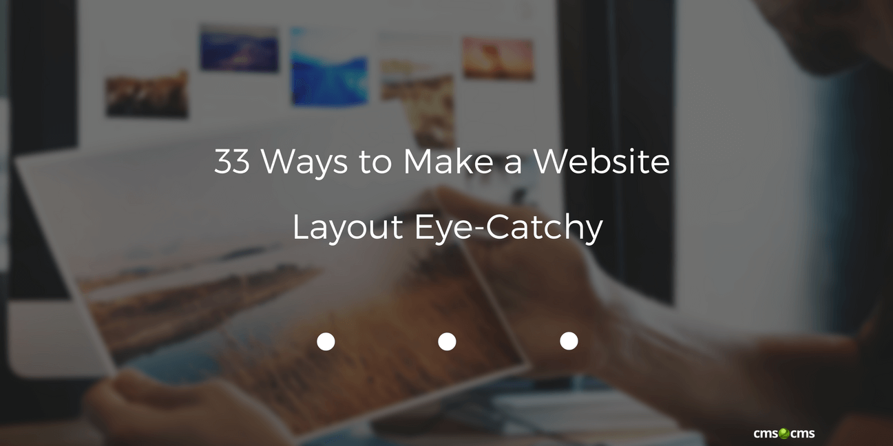 33 Ways to Make a Website Layout Eye-Catchy