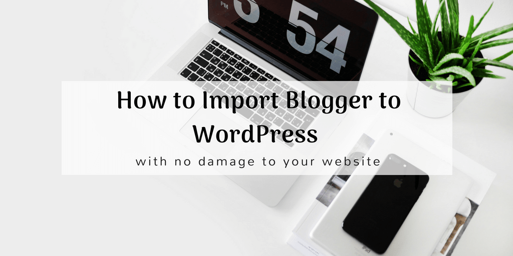 import blogger to wordpress