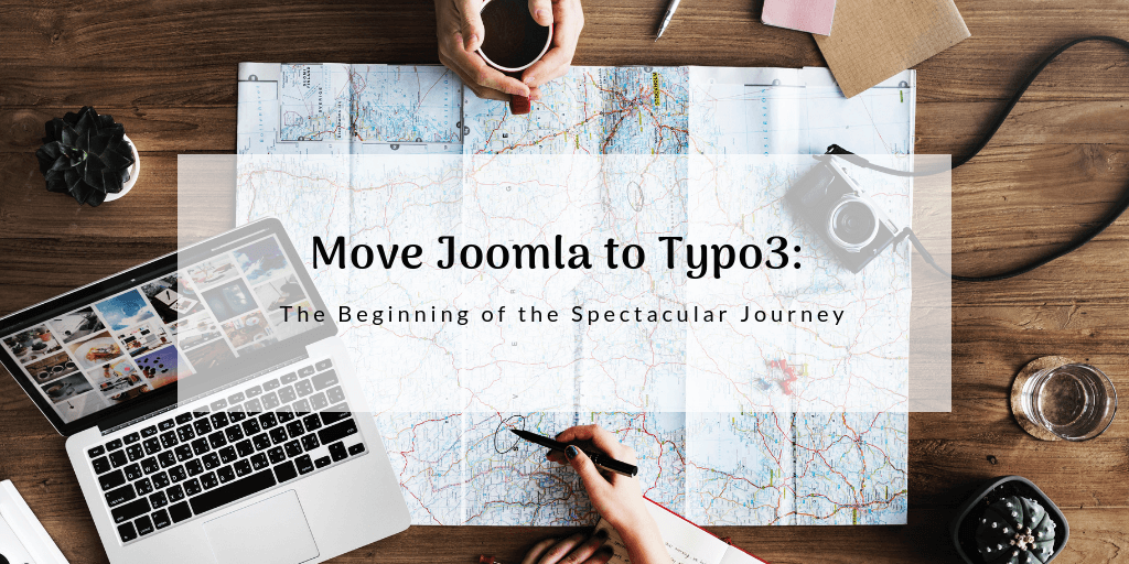 Move Joomla to Typo3: The Beginning of the Spectacular Journey