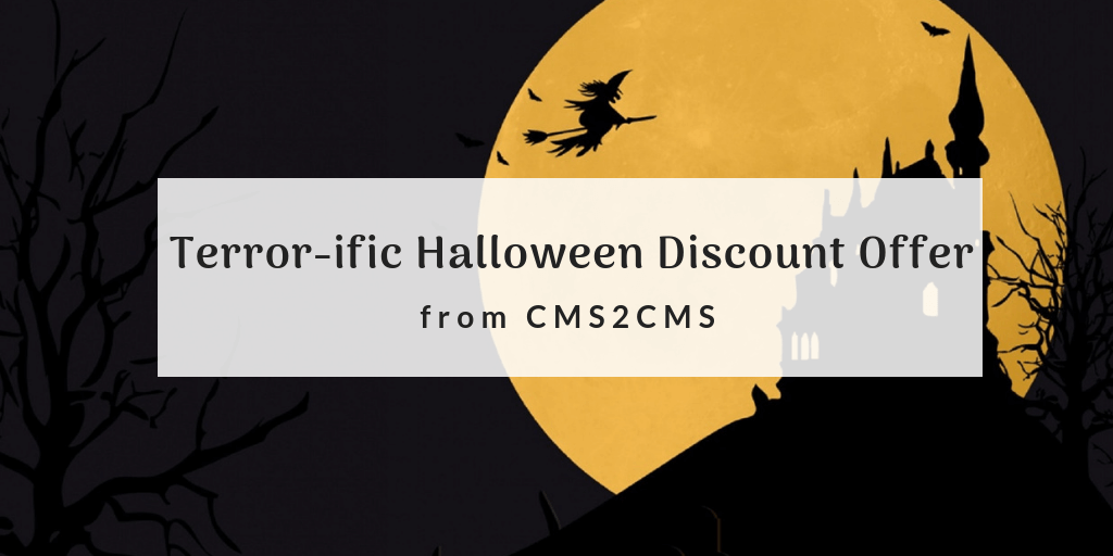 Terror-ific Halloween Discount Offer from CMS2CMS